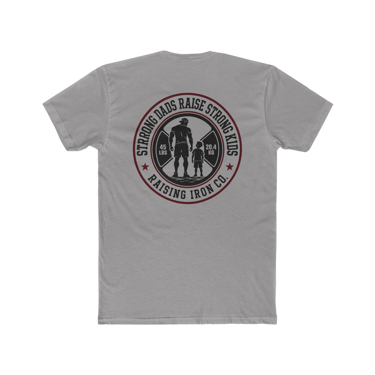 Strong Dads Legacy Tee — "Strong Dads Raise Strong Kids" Cotton Fitness T‑Shirt