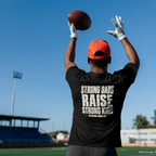 Strong Dads Raise Strong Kids - Bold Words, Solid Promise - Cotton Fitness T-Shirt